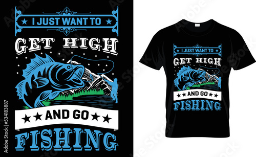 I Just Want To Get High And Go Fishing.