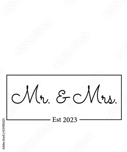 Mr and Mrs Est 2023 svg PNG, mr svg, mrs svg, Wedding Svg Bundle, Hubby Wifey svg png, Marriage Svg, Bride Svg png, wife svg, husband svg