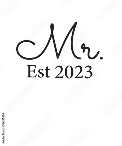 Mr and Mrs Est 2023 svg PNG  mr svg  mrs svg  Wedding Svg Bundle  Hubby Wifey svg png  Marriage Svg  Bride Svg png  wife svg  husband svg