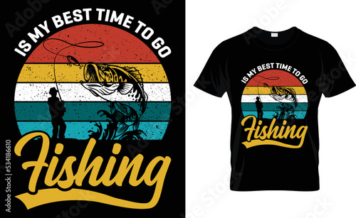 Is My Best Time To Go Fishing.