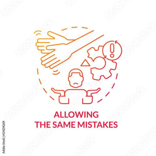 Allowing same mistakes red gradient concept icon. Toxic mentoring habit abstract idea thin line illustration. Ignoring mentee missteps. Isolated outline drawing. Myriad Pro-Bold font used