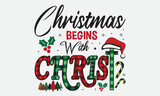 Christmas Begins With Christ Christmas Sublimation Design