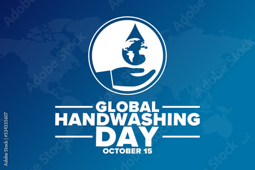 Global Handwashing Day. October 15. Holiday concept. Template for background, banner, card, poster with text inscription. Vector EPS10 illustration.