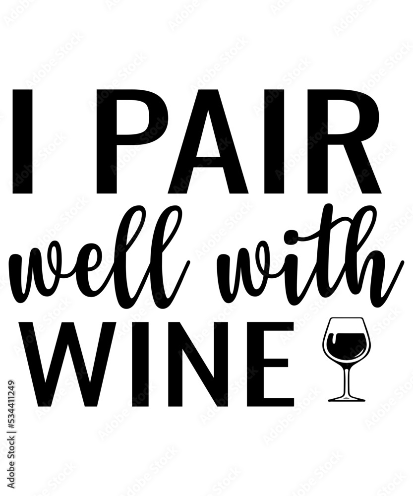 Wine Svg Wine Glass Svg Svg Quotes Cricut Svg,Wine Svg, Wine