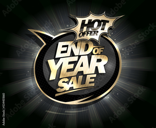 End of year sale, hot offer poster template with golden lettering and black rays backdrop