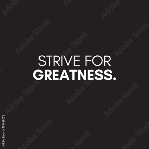 Motivational quote on black background - Strive for success - inspirational business quote for social media