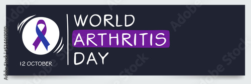 World Arthritis day, held on 12 October.
