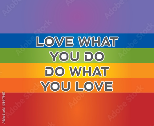 Faites ce que vous aimez Citation - Style drapeau - Fond arc-en-ciel - Coloré