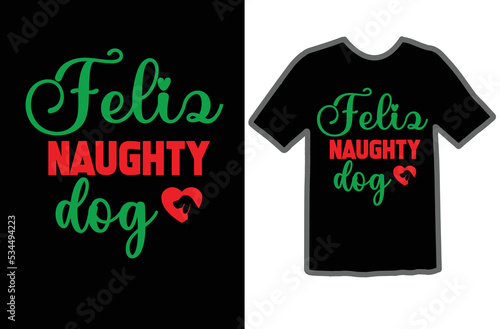 Feliz naughty dog t shirt design photo