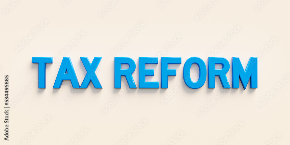 Tax Reform, web banner - sign. The word 