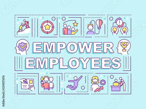 Empower employees word concepts blue banner. Caring work environment. Infographics with editable icons on color background. Isolated typography. Vector illustration with text. Arial-Black font use
