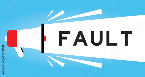 Color megphone icon with word fault in white banner on blue background