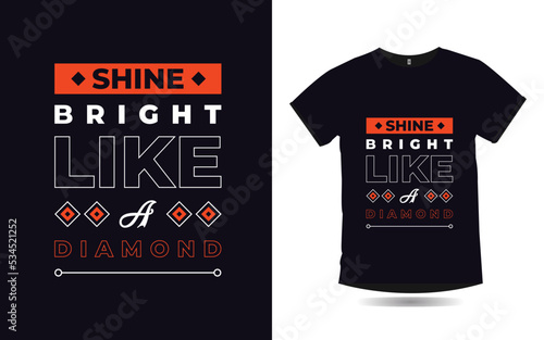 shine bright like a diamond inspirational quotes typography t shirt design