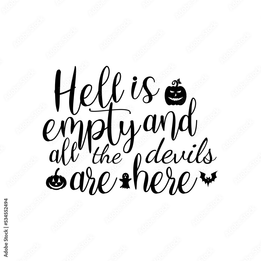 Hell is empty and all the devils are here T-shirt design Hell is empty and all the devils are here T-shirt design