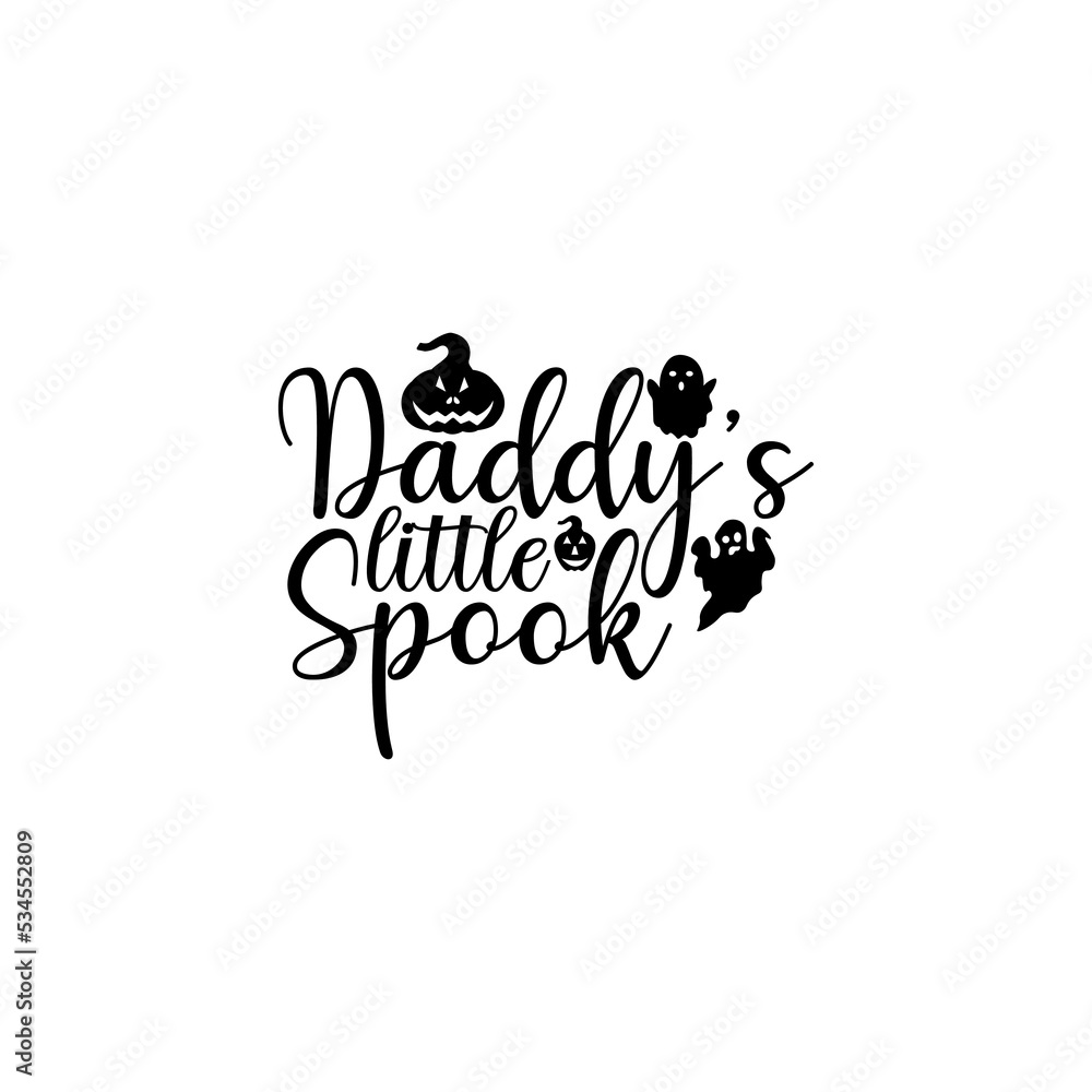 Daddy little spook T-shirt design Daddy little spook T-shirt design