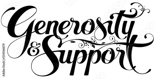 Generosity & Support - custom calligraphy text