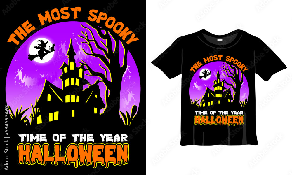 The most spooky time of the year halloween - T Shirt Design Template. Halloween T-Shirt with Night, Moon, Witch. Night background T-Shirt for print.