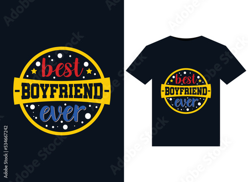 Best boyfriend ever illustrations for print-ready T-Shirts design