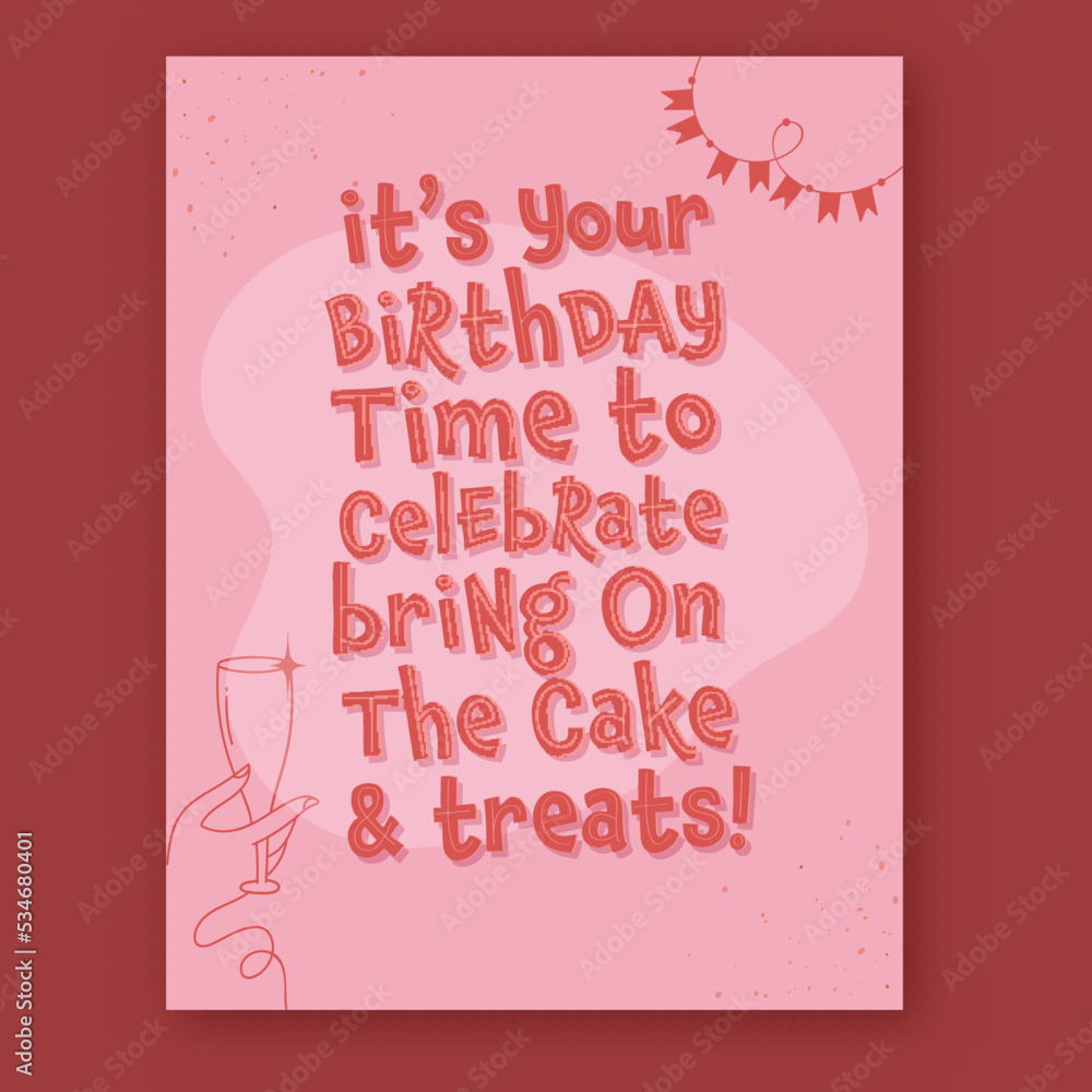 Happy Birthday Wishes & Quote With Line Art Female Hand Holding Drink Glass And Bunting Flags On Pink Background.