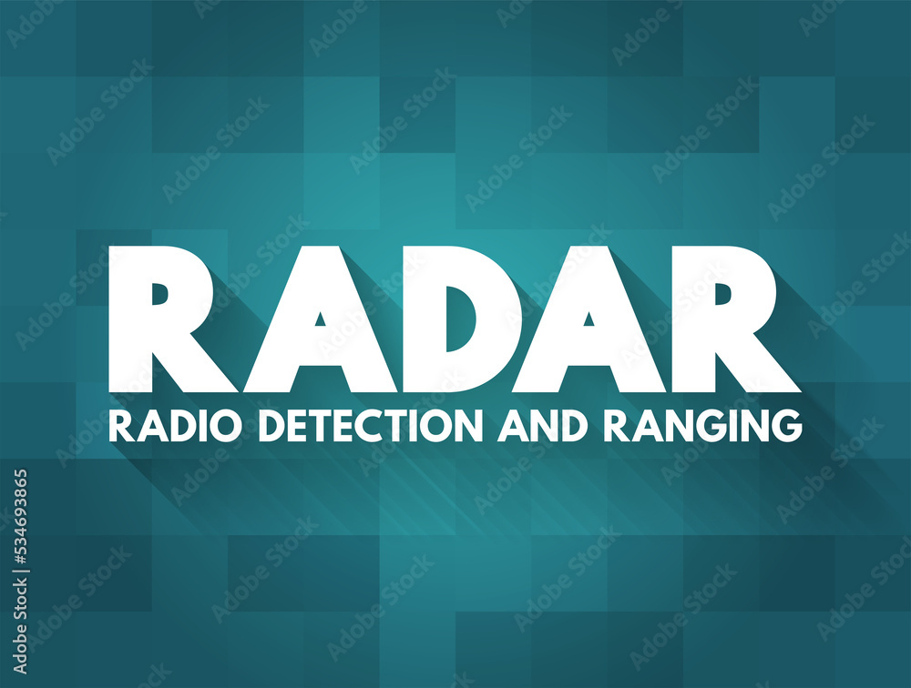 RADAR - Radio Detection And Ranging acronym is a detection system that uses  radio waves to determine the distance, text concept for presentations and  reports Stock-Illustration | Adobe Stock