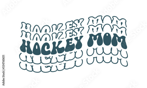 Hockey Mom repeat quote retro wavy isolated typography SVG on white background