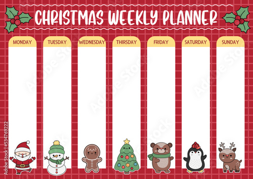 Vector Christmas weekly planner with traditional holiday symbols. Cute winter calendar or timetable for kids. New Year poster with cute kawaii Santa Claus, snowman, fir tree, bear, deer, penguin.