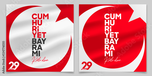 29 October Republic Day in Turkey. Translation: 29 October Republic Day Turkey and the National Day in Turkey. (Turkish: 29 Ekim Cumhuriyet Bayrami Kutlu Olsun.) Poster, Social Media, Greeting card.