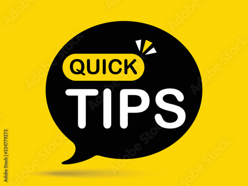 Quick tips badge on speech bubble. helpful tricks emblems and banners. chat box flat vector on isolated yellow background.