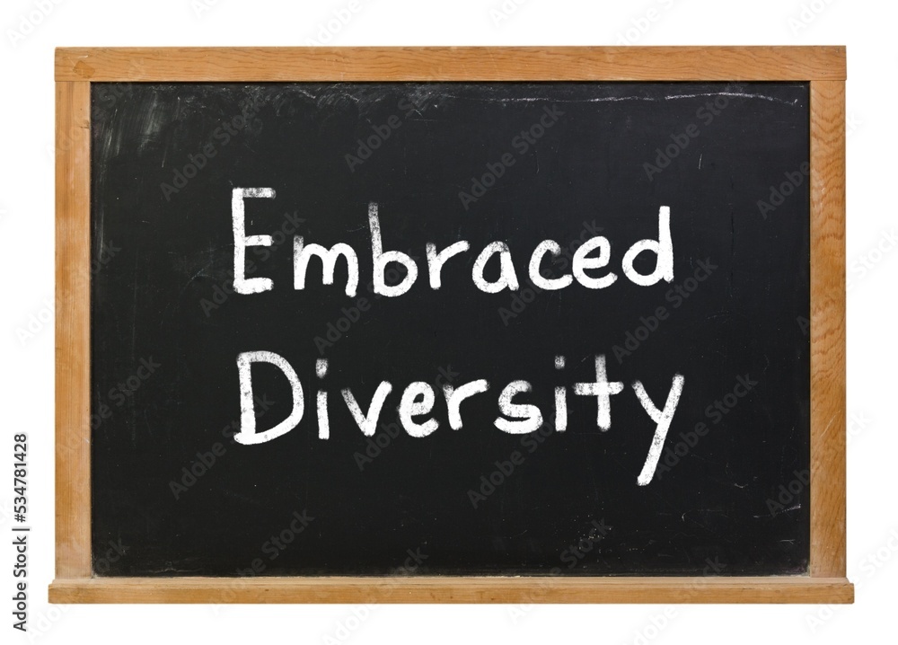 Embraced diversity written in white chalk on a black chalkboard Embraced diversity written in white chalk on a black chalkboard
