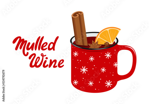 Mulled wine with cinnamon, orange, anise and cloves in a red cup. Hot winter drink. Flat vector illustration photo