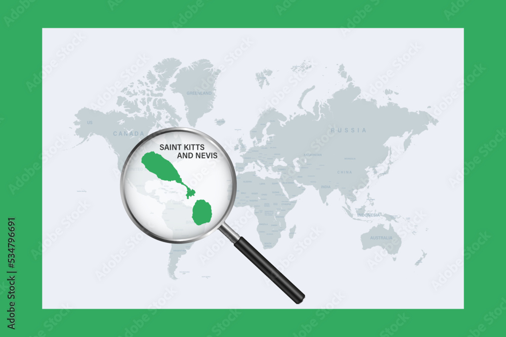 Map of Saint Kitts and Nevis on political world map with magnifying glass Map of Saint Kitts and Nevis on political world map with magnifying glass