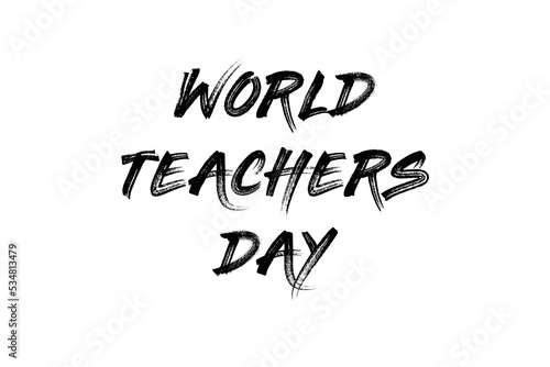 World Teachers Day with white background for happy teachers day and world teachers day.