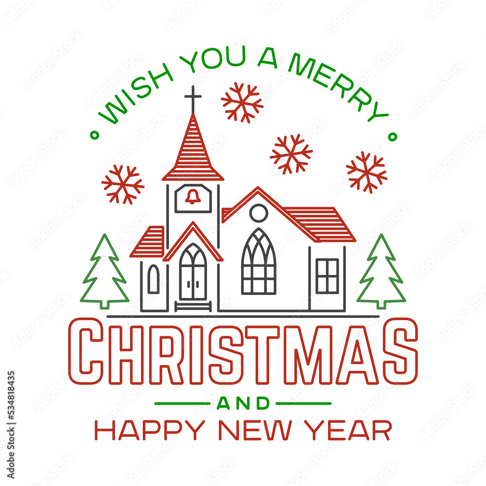 Wish you a very Merry Christmas and Happy New Year stamp, sticker, patch with Catholic Church and christmas tree. Vector illustration. Line art design for xmas, new year emblem in retro style.