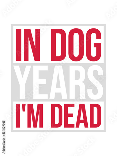 in dog years Dead 