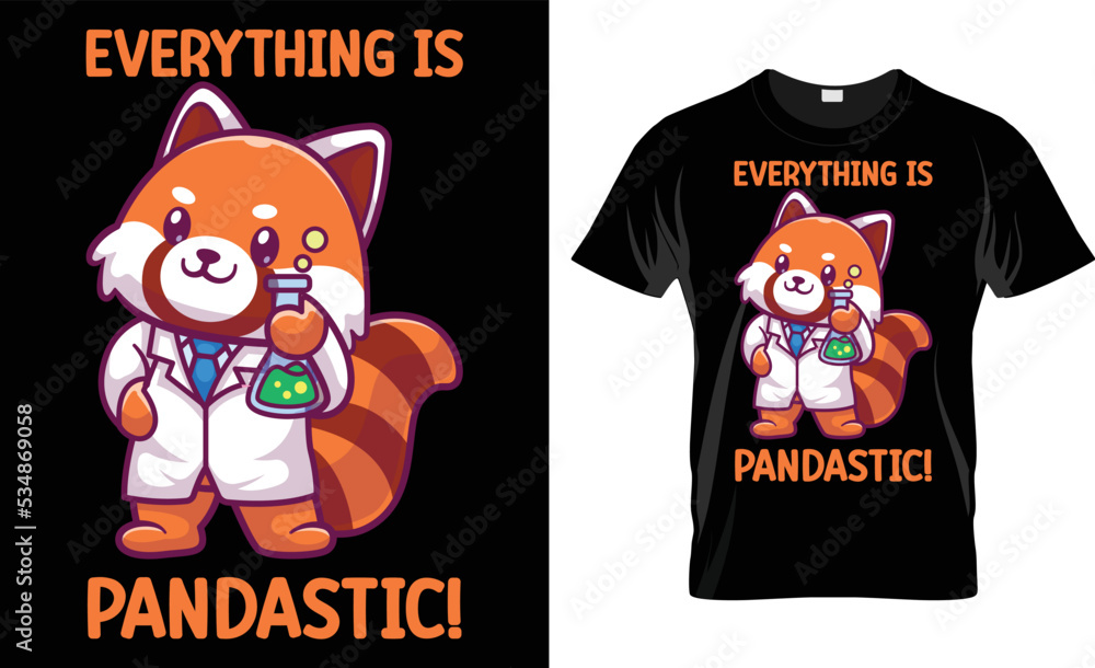 Everything Is Pandastic T-Shirt Design Everything Is Pandastic T-Shirt Design