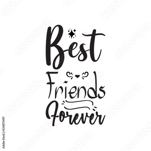 best friends forever black letters quote