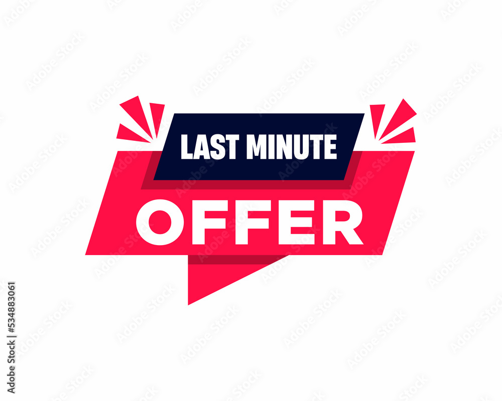 Vector Illustration Last Minute Offer Speech Bubble Vector Illustration Last Minute Offer Speech Bubble
