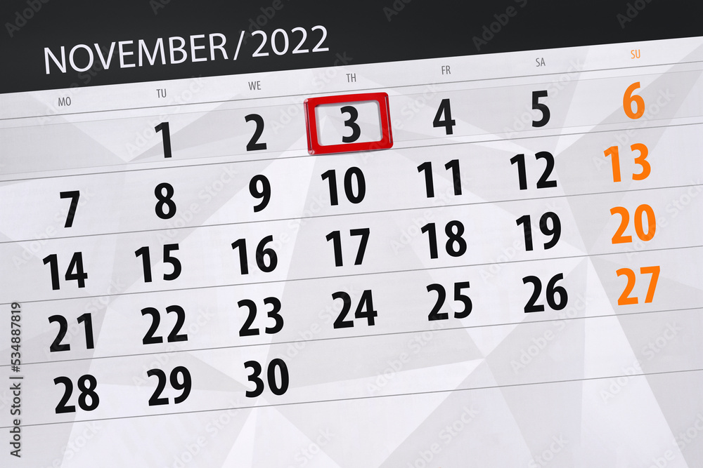 Obraz premium Calendar 2022, deadline, day, month, page, organizer, date, november, thursday, number 3