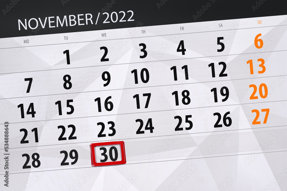 Obraz premium Calendar 2022, deadline, day, month, page, organizer, date, november, wednesday, number 30