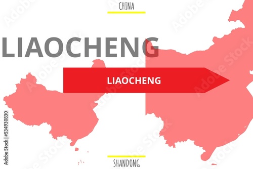 Liaocheng: Illustration mit dem Namen der chinesischen Stadt Liaocheng in der Provinz Shandong photo