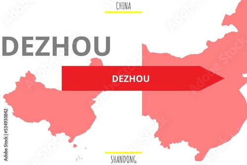 Dezhou: Illustration mit dem Namen der chinesischen Stadt Dezhou in der Provinz Shandong photo