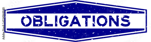 Grunge blue obligations word hexagon rubber seal stamp on white background