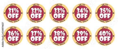 Set of discounts 31, 32, 33, 34, 35, 36, 37, 38, 39, 40 % percent. Sale tags set vector badges template, label symbols, discount promotion flat icon. Up to percent off final sale on white background photo