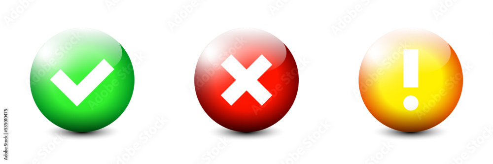 Checkmark, cross and exclamation mark round glossy buttons. Flat vector illustration.