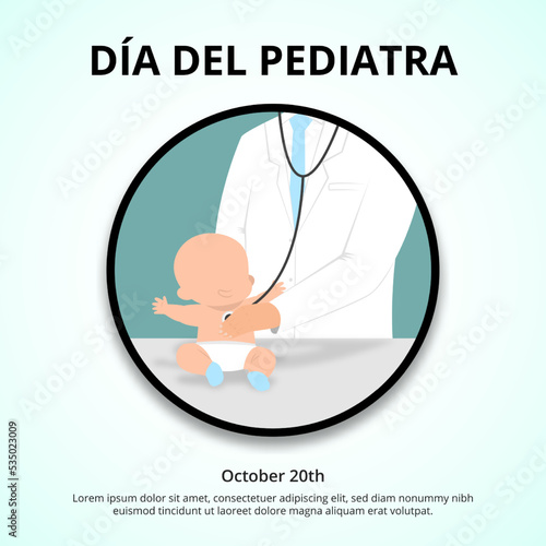 Día del pediatra or pediatrics day background with pediatrician examine a baby