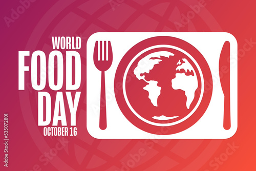 World Food Day. October 16. Holiday concept. Template for background, banner, card, poster with text inscription. Vector EPS10 illustration.