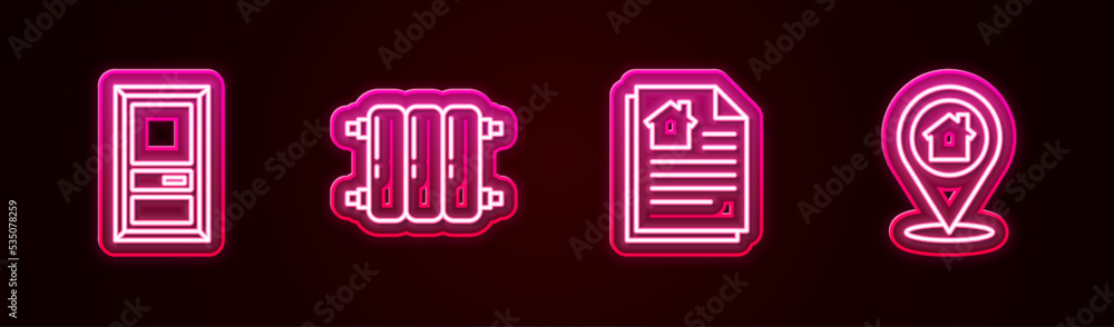 Set line Closed door, Heating radiator, House contract and Location with house. Glowing neon icon. Vector Set line Closed door, Heating radiator, House contract and Location with house. Glowing neon icon. Vector
