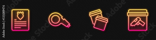 Set line Plastic bag with ziplock, The arrest warrant, Whistle and Evidence gun. Glowing neon icon. Vector