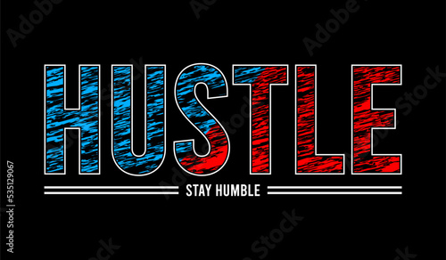 hustle typography design vector for print t shirt