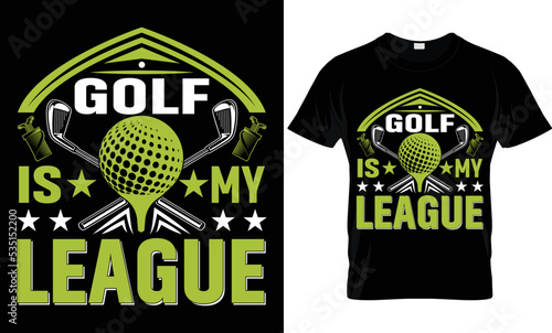 golf is my league t-shirt design template.